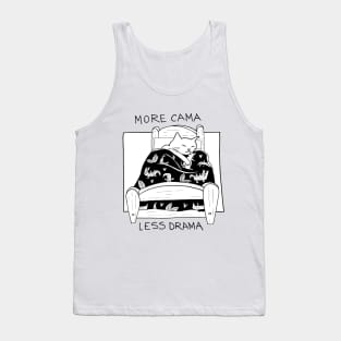 More cama less drama Tank Top